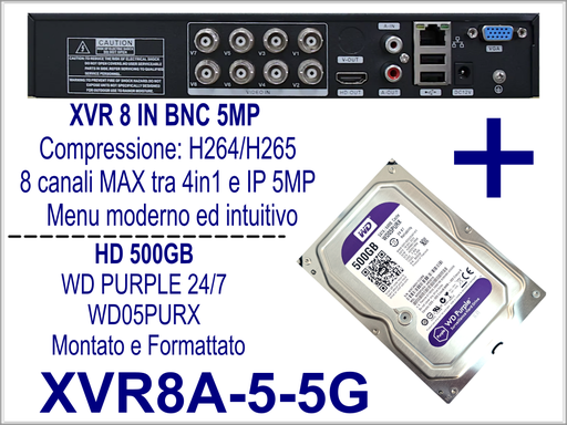Videoregistratore Digitale H.265 Ibrido 8 Ingressi BNC 5MP con Hard Disk Western Digital Purple 500GB (Compatibile Hikvision)
